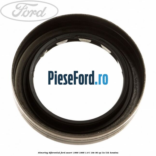 Simering diferential Ford Escort 1990-1995 1.6 i 16V 90 cp L1E, L1K benzina