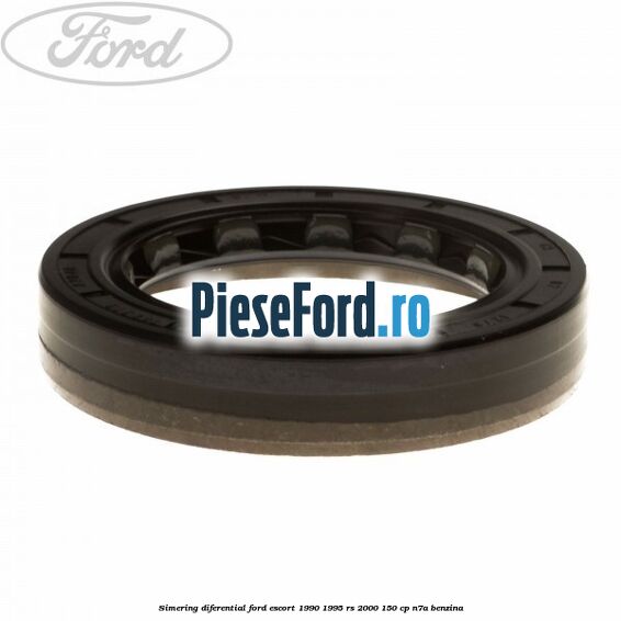 Simering diferential Ford Escort 1990-1995 RS 2000 150 cp N7A benzina