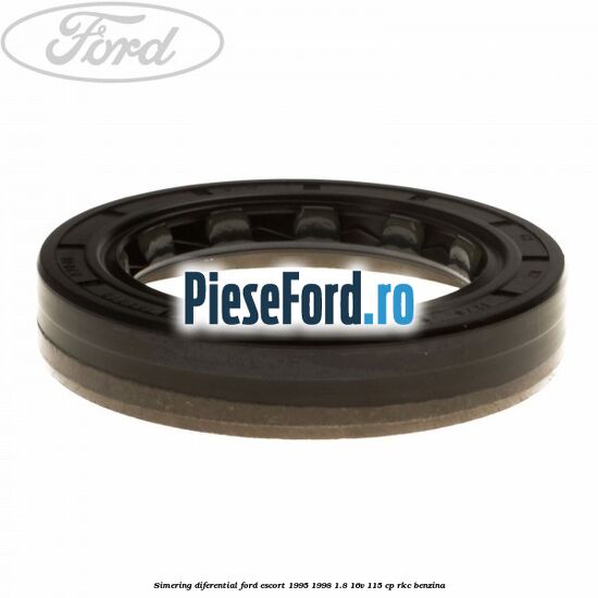 Simering diferential Ford Escort 1995-1998 1.8 16V 115 cp RKC benzina