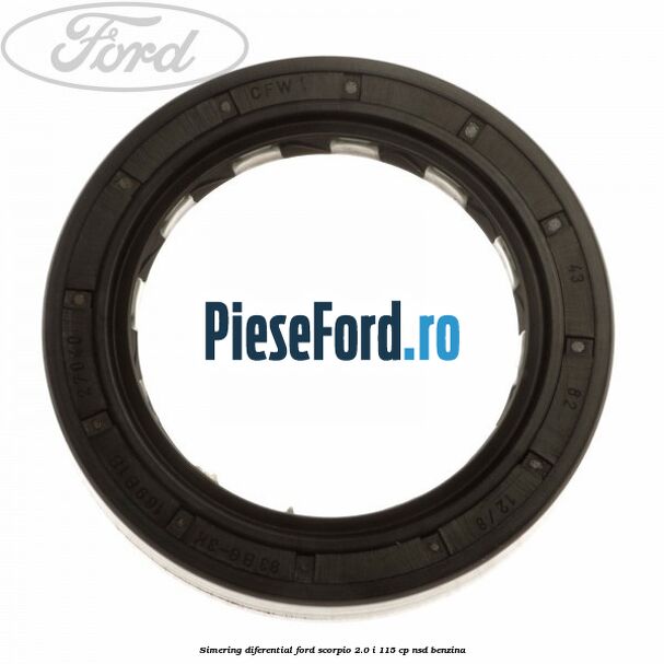 Simering diferential Ford Scorpio 2.0 i 115 cp NSD benzina