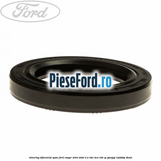 Simering diferential spate Ford Ranger 2016-2020 2.2 TDCi 4x4 160 cp GBVAJQJ, T22DD0P diesel