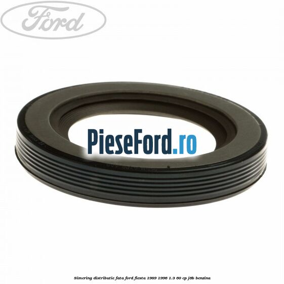 Simering distributie fata Ford Fiesta 1989-1996 1.3 60 cp