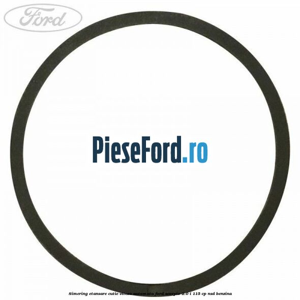 Simering etansare cutie viteza automata Ford Scorpio 2.0 i 115 cp NSD benzina