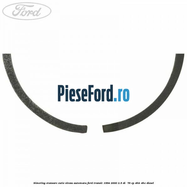 Simering etansare cutie viteza automata Ford Transit 1994-2000 2.5 DI  76 cp 4HB, 4HC diesel