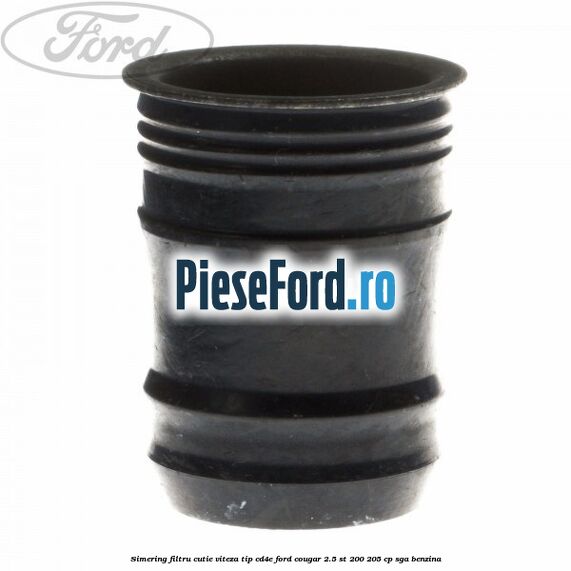 Simering filtru cutie viteza tip CD4E Ford Cougar 2.5 ST 200 205 cp SGA benzina