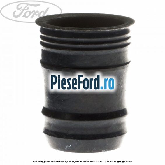 Simering filtru cutie viteza tip CD4E Ford Mondeo 1993-1996 1.8 TD 88 cp RFM, RFN diesel