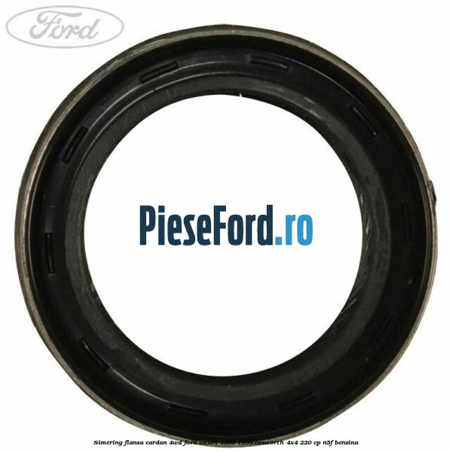 Simering flansa cardan 4WD Ford Escort 1995-1998 Cosworth 4x4 220 cp N5F benzina