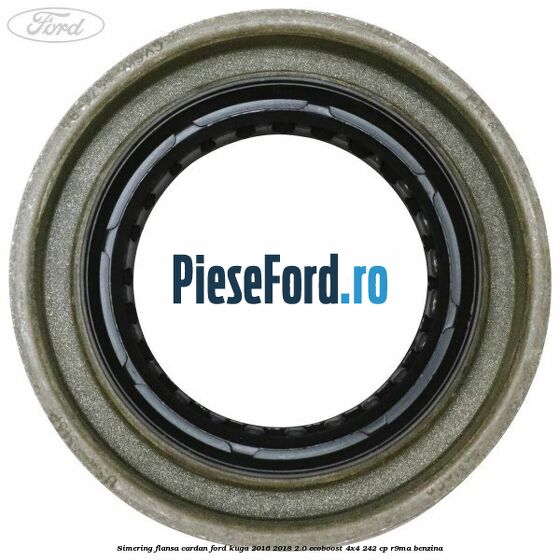 Simering flansa cardan Ford Kuga 2016-2018 2.0 EcoBoost 4x4 242 cp R9MA benzina