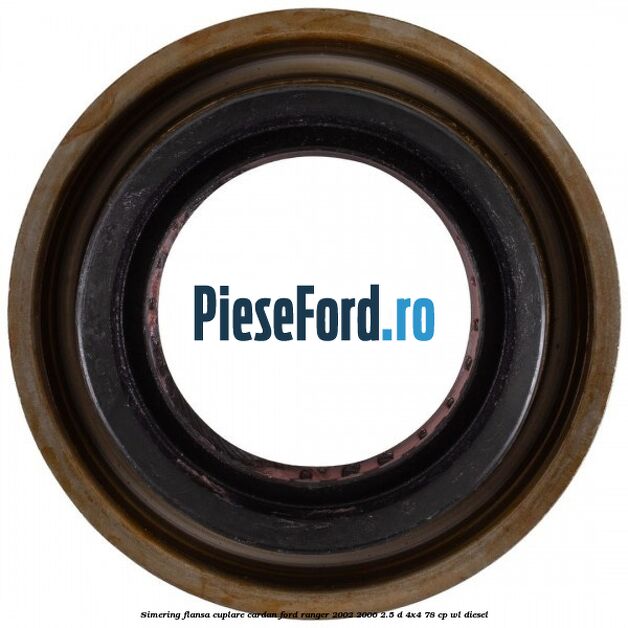 Simering flansa cuplare cardan Ford Ranger 2002-2006 2.5 D 4x4 78 cp WL diesel