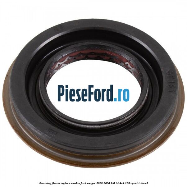 Simering flansa cuplare cardan Ford Ranger 2002-2006 2.5 TD 4x4 109 cp WL-T diesel