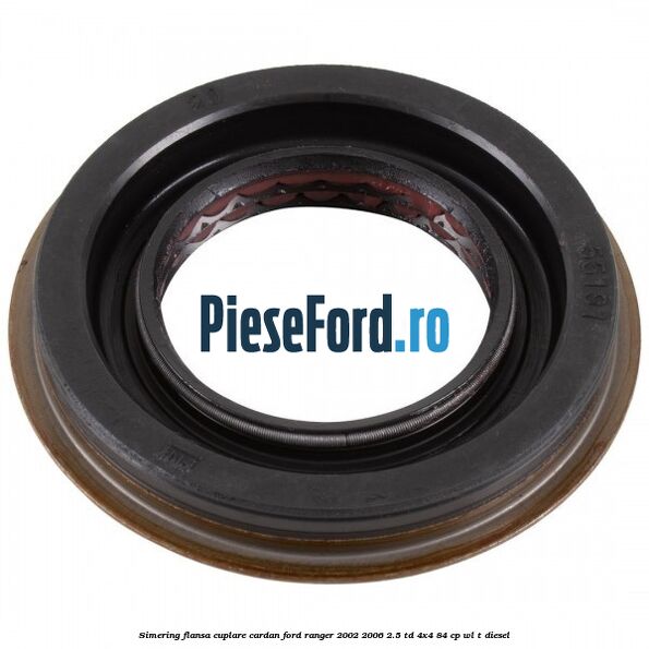 Simering flansa cuplare cardan Ford Ranger 2002-2006 2.5 TD 4x4 84 cp Simering flansa cuplare cardan Ford Ranger 2002-2006 2.5 TD 4x4 84 cp WL-T diesel