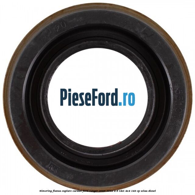 Simering flansa cuplare cardan Ford Ranger 2006-2012 2.5 TDCi 4x4 143 cp WLAA diesel