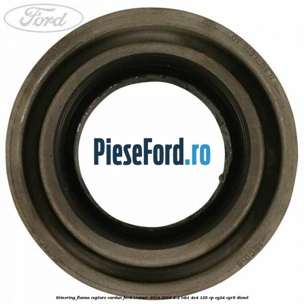 Simering flansa cuplare cardan Ford Transit 2014-2018 2.2 TDCi 4x4 125 cp Simering flansa cuplare cardan Ford Transit 2014-2018 2.2 TDCi 4x4 125 cp CY24, CYR5 diesel