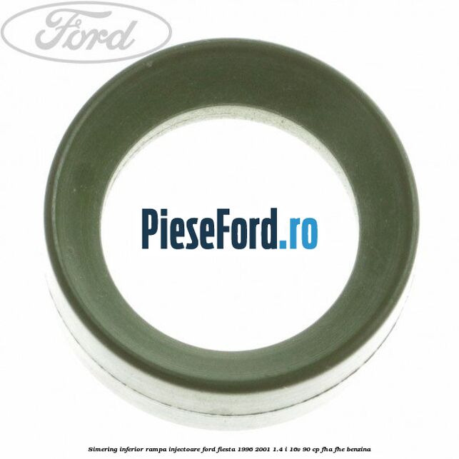 Simering inferior rampa injectoare Ford Fiesta 1996-2001 1.4 i 16V 90 cp Simering inferior rampa injectoare Ford Fiesta 1996-2001 1.4 i 16V 90 cp FHA, FHE benzina