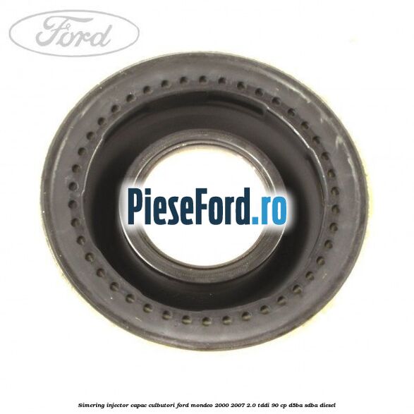 Simering injector capac culbutori Ford Mondeo 2000-2007 2.0 TDDI 90 cp D5BA, SDBA diesel