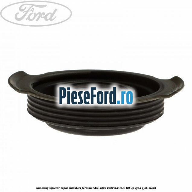 Simering injector capac culbutori Ford Mondeo 2000-2007 2.2 TDCi 155 cp QJBA, QJBB diesel