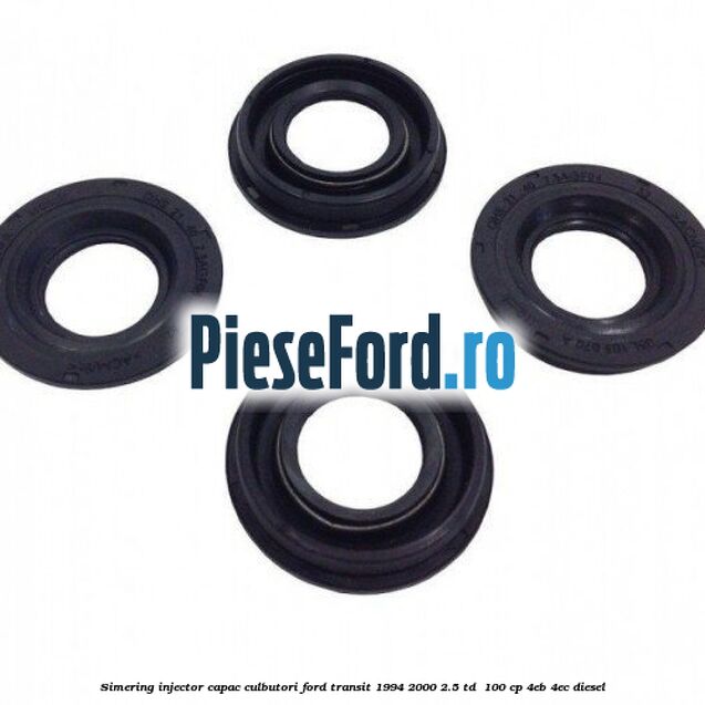 Simering injector capac culbutori Ford Transit 1994-2000 2.5 TD  100 cp 4EB, 4EC diesel