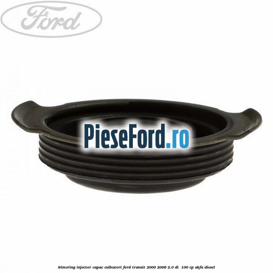 Simering injector capac culbutori Ford Transit 2000-2006 2.0 DI 100 cp Simering injector capac culbutori Ford Transit 2000-2006 2.0 DI 100 cp ABFA diesel