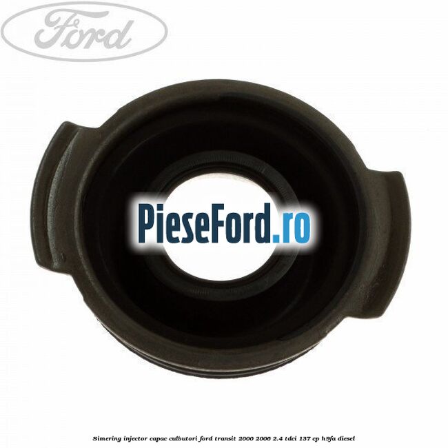 Simering injector capac culbutori Ford Transit 2000-2006 2.4 TDCi 137 cp H9FA diesel
