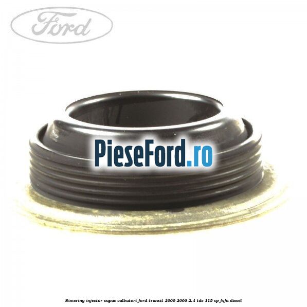 Simering injector capac culbutori Ford Transit 2000-2006 2.4 TDE 115 cp FXFA diesel