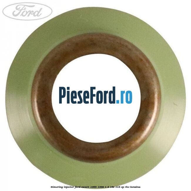 Simering injector Ford Escort 1995-1998 1.8 16V 115 cp RKC benzina