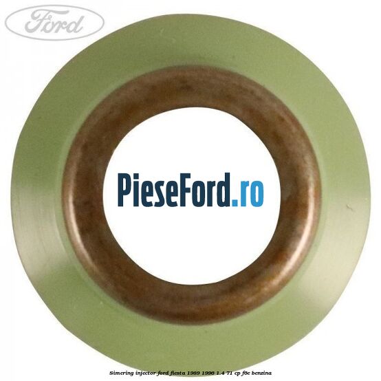 Simering injector Ford Fiesta 1989-1996 1.4 71 cp F6E benzina