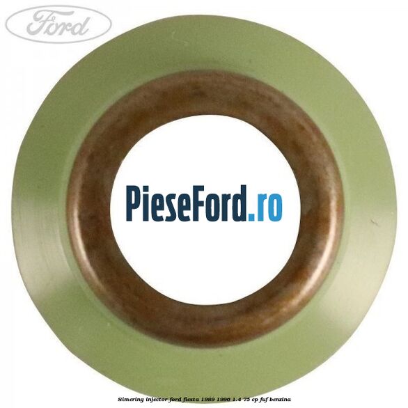 Simering injector Ford Fiesta 1989-1996 1.4 75 cp Simering injector Ford Fiesta 1989-1996 1.4 75 cp FUF benzina
