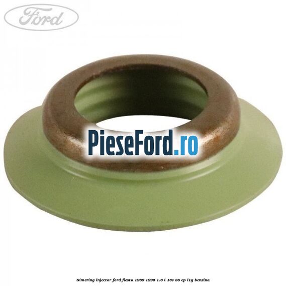 Simering injector Ford Fiesta 1989-1996 1.6 i 16V 88 cp L1G benzina