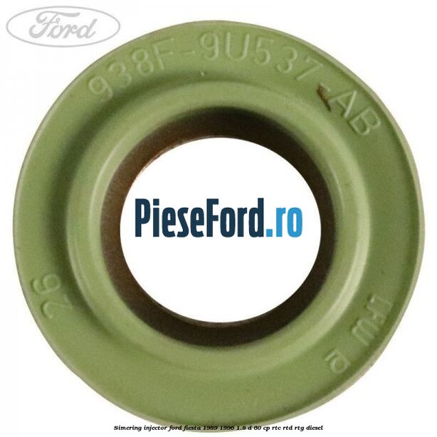 Simering injector Ford Fiesta 1989-1996 1.8 D 60 cp RTC, RTD, RTG diesel