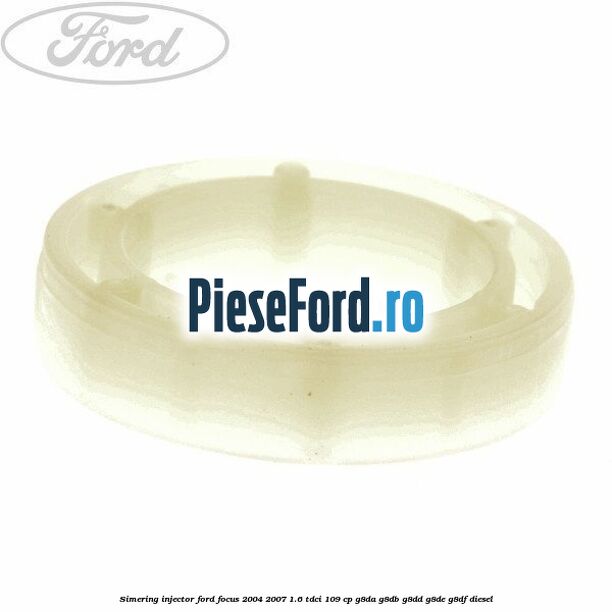 Simering injector Ford Focus 2004-2007 1.6 TDCi 109 cp G8DA, G8DB, G8DD, G8DE, G8DF diesel