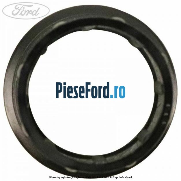 Simering injector Ford Focus 2008-2011 2.0 TDCi 110 cp Simering injector Ford Focus 2008-2011 2.0 TDCi 110 cp IXDA diesel