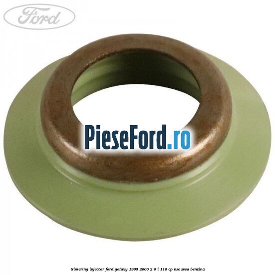 Simering injector Ford Galaxy 1995-2000 2.0 i 116 cp NSE, ZVSA benzina
