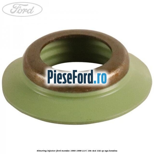 Simering injector Ford Mondeo 1993-1996 2.0 i 16V 4x4 132 cp NGA benzina