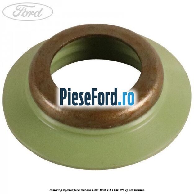 Simering injector Ford Mondeo 1993-1996 2.5 i 24V 170 cp SEA benzina