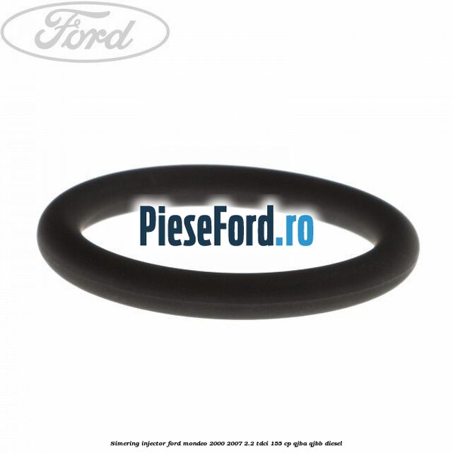 Simering injector Ford Mondeo 2000-2007 2.2 TDCi 155 cp QJBA, QJBB diesel