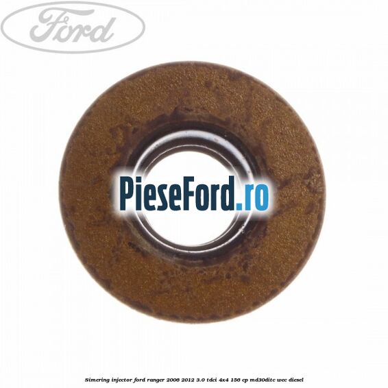 Simering injector Ford Ranger 2006-2012 3.0 TDCi 4x4 156 cp MD30DITC, WEC diesel