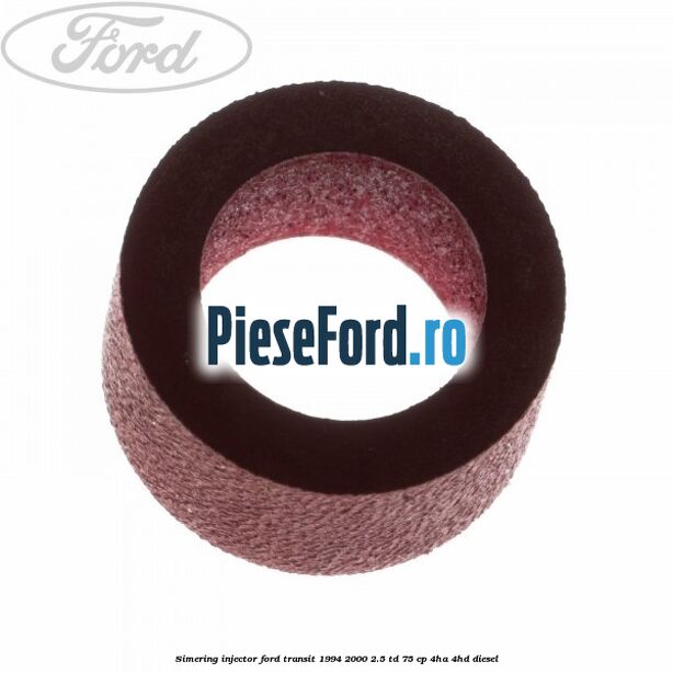 Simering injector Ford Transit 1994-2000 2.5 TD 75 cp 4HA, 4HD diesel