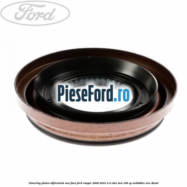 Simering pinion diferential axa fata Ford Ranger 2006-2012 3.0 TDCi 4x4 156 cp MD30DITC, WEC diesel