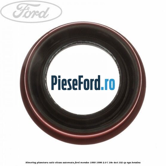 Simering planetara cutie viteza automata Ford Mondeo 1993-1996 2.0 i 16V 4x4 132 cp Simering planetara cutie viteza automata Ford Mondeo 1993-1996 2.0 i 16V 4x4 132 cp NGA benzina