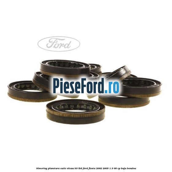 Simering planetara cutie viteza B5/IB5 Ford Fiesta 2002-2005 1.3 60 cp BAJA benzina
