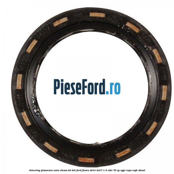 Simering planetara cutie viteza B5/IB5 Ford Fiesta 2013-2017 1.5 TDCi 75 cp