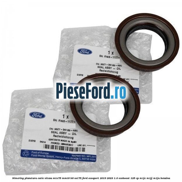 Simering planetara cutie viteza MTX75/MMT6/B6/VXT75 Ford EcoSport 2019-2023 1.0 EcoBoost 125 cp M1JC, M1JJ, M1JU benzina