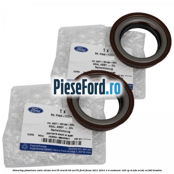 Simering planetara cutie viteza MTX75/MMT6/B6/VXT75 Ford Focus 2011-2014 1.0 EcoBoost 125 cp M1DA, M1DC, M1DD benzina