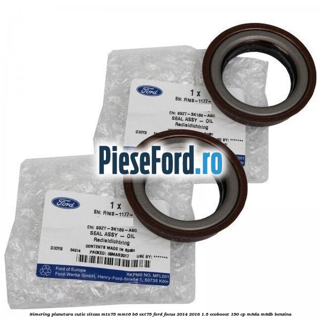 Simering planetara cutie viteza MTX75/MMT6/B6/VXT75 Ford Focus 2014-2018 1.5 EcoBoost 150 cp M8DA, M8DB benzina