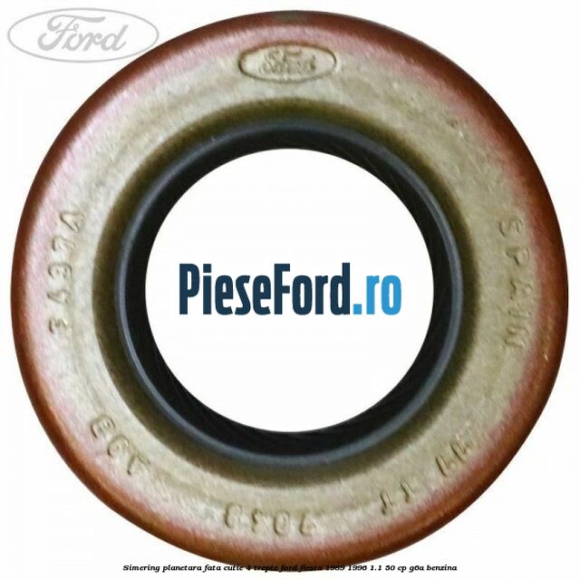 Simering planetara fata cutie 4 trepte Ford Fiesta 1989-1996 1.1 50 cp G6A benzina