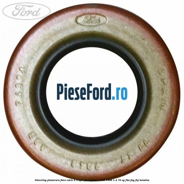 Simering planetara fata cutie 4 trepte Ford Fiesta 1989-1996 1.4 73 cp F4A, FUG, FUJ benzina