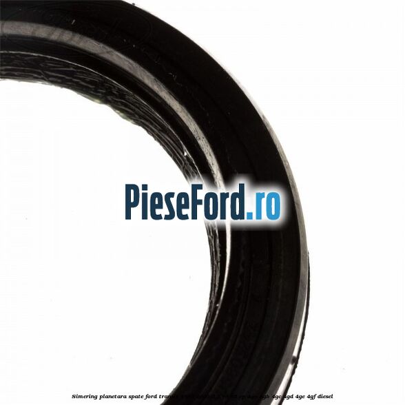 Simering planetara spate Ford Transit 1994-2000 2.5 TD 85 cp 4GA, 4GB, 4GC, 4GD, 4GE, 4GF diesel