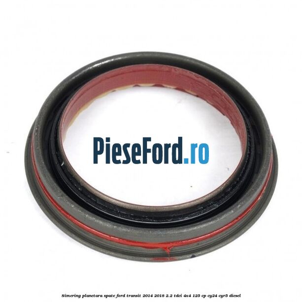 Simering planetara spate Ford Transit 2014-2018 2.2 TDCi 4x4 125 cp CY24, CYR5 diesel