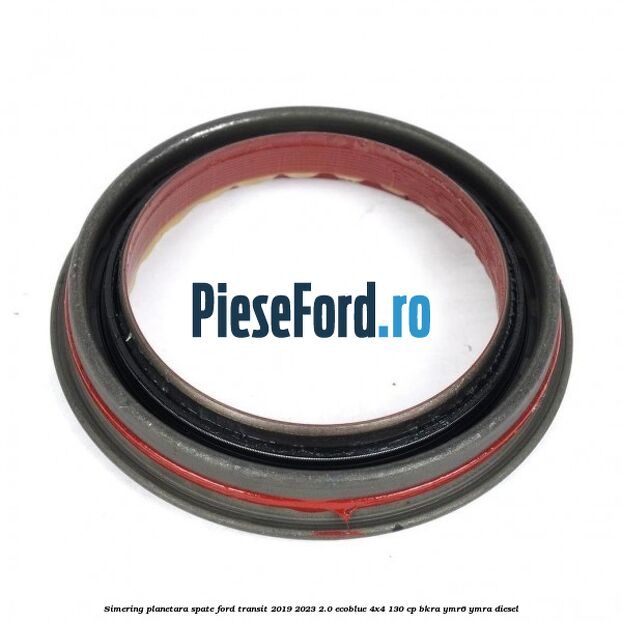 Simering planetara spate Ford Transit 2019-2023 2.0 EcoBlue 4x4 130 cp BKRA, YMR6, YMRA diesel