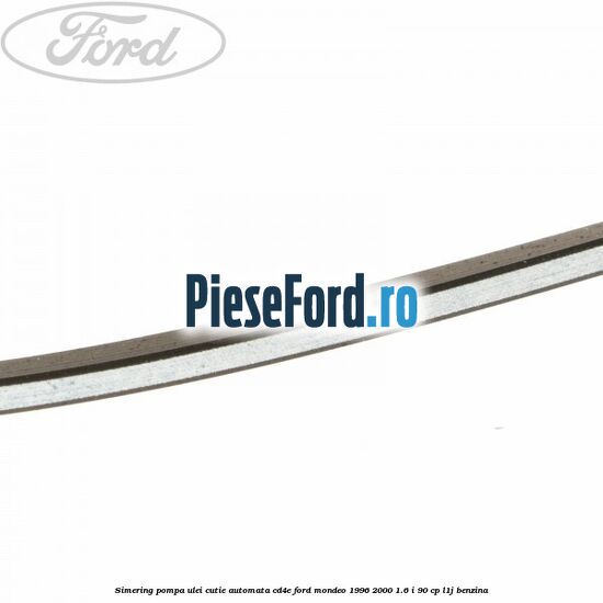 Simering, pompa ulei cutie automata CD4E Ford Mondeo 1996-2000 1.6 i 90 cp L1J benzina